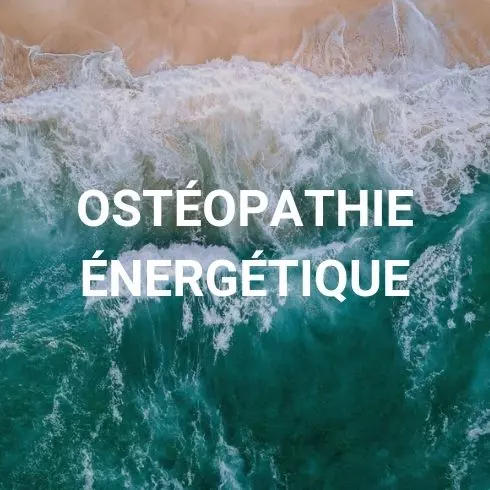 Ostéopathie énergétique à Noves